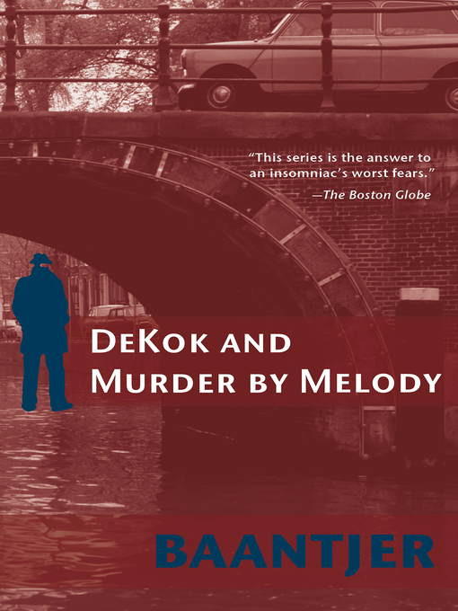 Title details for DeKok and Murder by Melody by A.C. Baantjer - Available